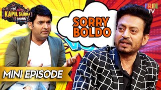 Irrfan Khan चाहते है Kapil Sharma उनसे माफी मांगे  Best Of TKSS [upl. by Enoval]