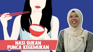 Nasi Bukan Punca Kegemukan [upl. by Ydnac]