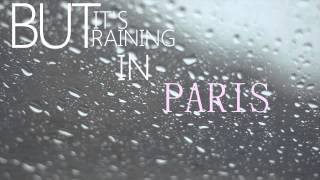 The Maine quotRaining in Parisquot Lyrics [upl. by Reld160]