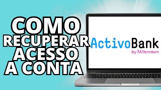 Como obter os novos Códigos de Acesso da conta do ACTIVOBANK  Tutoriais online pt [upl. by Winikka]