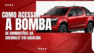 COMO ACESSAR A BOMBA DE COMBUSTÍVEL DA S10 GASOLINA [upl. by Derina]