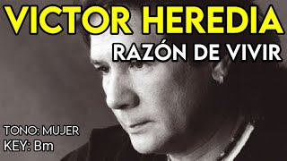 Victor Heredia  Razón De Vivir  Karaoke Instrumental  Mujer [upl. by Acinoj]