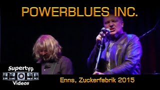 Powerblues Inc live in concertKulturzentrum dZuckerfabrik Enns 2015 [upl. by Alyaj]