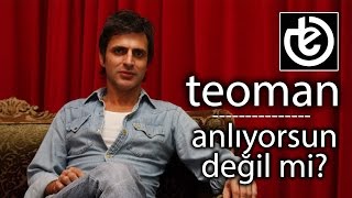 teoman  Anlıyorsun Değil mi [upl. by Mcquillin123]