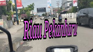 RIAU PEKANBARU 2024 [upl. by Reerg897]