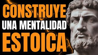 CONSTRUYE una MENTALIDAD INVENCIBLE con Estos SECRETOS ESTOICOS DEBES VERLO  ESTOICISMO [upl. by Aneetsirk]