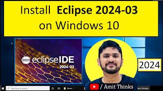 How to install Eclipse IDE 202403 on Windows 10 [upl. by Notak812]