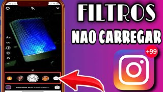 Filtros do Instagram Não Carregar ou Não Funcionam  Resolva Agora 2021 [upl. by Thorrlow]