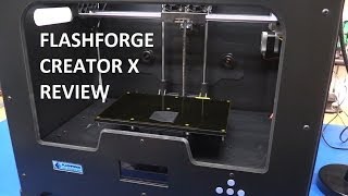 3D Printer Review FLASHFORGE CREATOR X  EcProjects [upl. by Careaga]