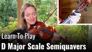 Exercise for Playing Fast Sixteenth Notes Learn To Play D Major Scale Semiquavers  Violin Tutorial [upl. by Chemush]