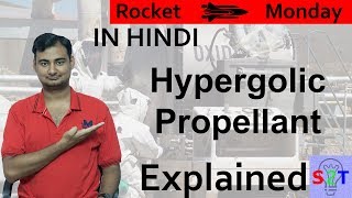 Hypergolic Propellant Explained In HINDI Rocket Monday [upl. by Ikir220]