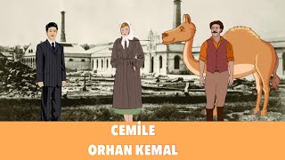 CEMİLE ROMAN ÖZETİ ORHAN KEMAL [upl. by Nottage]