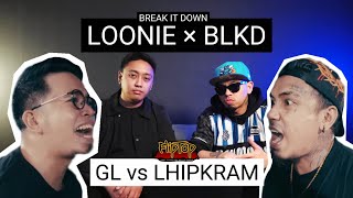 LOONIE × BLKD  BREAK IT DOWN Rap Battle Review E296  FLIPTOP GL vs LHIPKRAM [upl. by Neel]