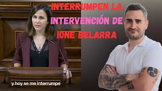 Interrumpen la intervención de Ione Belarra [upl. by Crescen184]