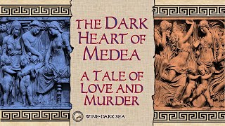 The Dark Heart of Medea A Tale of Love and Murder  A Story from Greek Mythology [upl. by Fernandina]