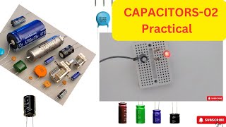 CAPACITORS 02 Practical Experiment [upl. by Einoj]