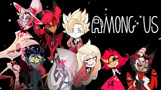 Among Us Hazbin Hotel Edition [upl. by Serra]