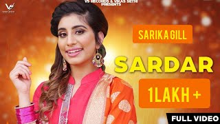 Sardar Official Video Sarika Gill  Music Empire  👍 2019  VS Records [upl. by Calise]