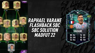 RAPHAEL VARANE SBC  FLASHBACK SBC Easiest Way Possible  MADFUT 22 [upl. by Zerlina304]