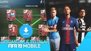 COMO DESCARGAR E INSTALAR FIFA 19 MOBILE  100 GRATIS Y RAPIDO   FIFA DROID [upl. by Sesom]