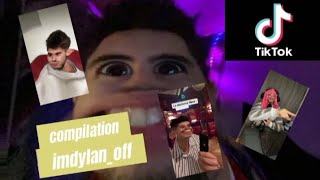 COMPILATION DES MEILLEURES TIKTOK DE imdylanoff [upl. by Aciret167]