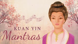 Kuan Yin mantras to calm your mind and boost your spirituality [upl. by Biancha367]