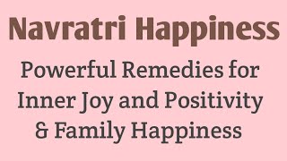 Happiness Rituals for Navratri Unlock Joy with Simple Remedies [upl. by Ttcos]