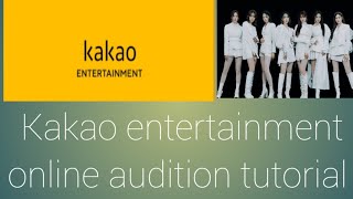 How to apply for Kpop audition Kakao ent online audition tutorial [upl. by January]