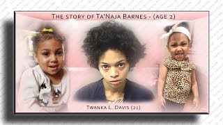 The story of 2yearold quotTaNaja Barnesquot  Decatur IL [upl. by Biagi]