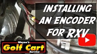 How To Install an Encoder on an RXV Golf cart [upl. by Anivek567]