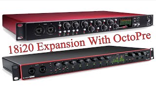 Scarlett 18i20 Expansion To 16 Channels With OctoPre [upl. by Veleda]