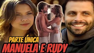 A HISTÓRIA DE MANUELA E RUDY  PARTE ÚNICA react [upl. by Silera]