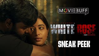 White Rose  Sneak Peek  Kayal Anandhi  R K Suresh  K Rajashekar  Sudharshan [upl. by Granny]