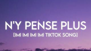 Tayc  Ny Pense Plus Slowed  Reverb Lyrics  Imi Imi Imi TikTok Song [upl. by Cl]