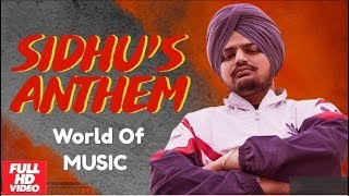 Sidhus Anthem Official Video  Sidhu Moose Wala Ft Sunny Malton amp Byg Byrd  World Of MUSIC [upl. by Brock]