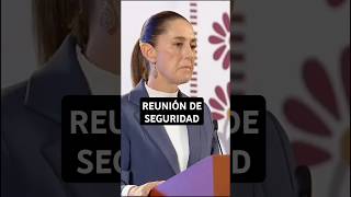 Así fue la PRIMER REUNION DE SEGURIDAD🚨 de CLAUDIA SHEINBAUM 🇲🇽 como presidenta 💁🏻‍♀️ [upl. by Daye77]