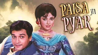 Paisa Ya Pyar 1969  Bollywood Movie  Ashok Kumar Biswajeet Mala Sinha  Love vs Money Drama [upl. by Suiravaj]