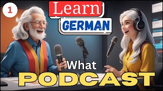 Master German with Engaging Podcasts  Your Path to Fluency  Teil1 [upl. by Jaela]