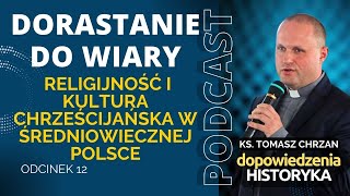 Dorastanie do wiary Religijność i kultura chrześcijańska w średniowiecznej Polsce [upl. by Marice]