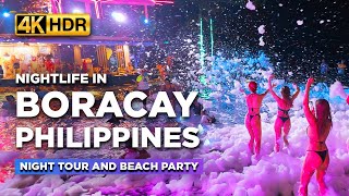 Nightlife in BORACAY 2024 🔥  Night Tour at the Philippines BEST Summer Destination【4K HDR】 [upl. by Charley334]