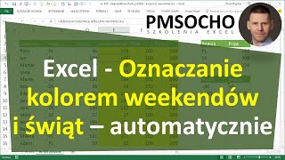 Excel  Oznaczanie kolorem weekendów i świąt  automatycznie odc857 [upl. by Hummel]