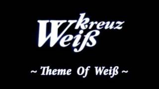 WK  Theme of Weiß [upl. by Avi539]