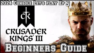 Crusader kings 3 Lets Play Beginners Guide ep5 Console 2024 [upl. by Ahtabat]