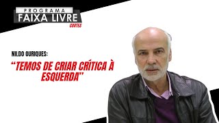 Nildo Ouriques “Temos de criar crítica à esquerda” [upl. by Desimone61]