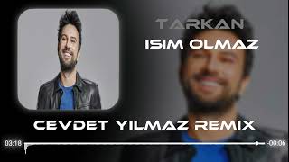 Tarkan  İşim Olmaz  Cevdet Yılmaz Remix [upl. by Georgina837]