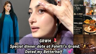 GRWM for dinner date with my betterhalf♥️ Faletti’s Grand Hotel🌇 fypage youtuber vlogger viral [upl. by Fairleigh]