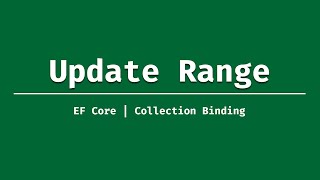 Collection Binding and EF Core Update Range [upl. by Ambler329]