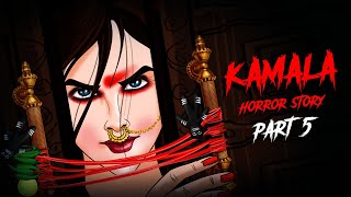 Kamla Part 5 कमला 5  The true story of Kamla Indian horror story in Hindi [upl. by Maitund]