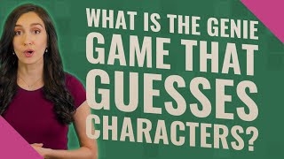 What is the genie game that guesses characters [upl. by Eterg]