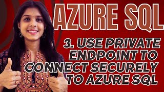 3 Use private endpoints to connect securely to Azure SQL Server [upl. by Aimej140]